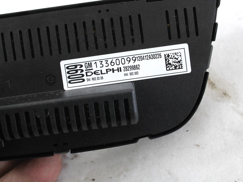 NADZOR KLIMATSKE NAPRAVE OEM N. 13360099 ORIGINAL REZERVNI DEL OPEL MERIVA B S10 (2010 -2017)BENZINA/GPL LETNIK 2012