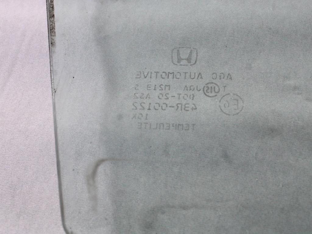 STEKLO ZADNJIH DESNIH VRAT OEM N. 73400TF0E00 ORIGINAL REZERVNI DEL HONDA JAZZ GE GG GP ZA MK3 (2008 - 2013)BENZINA LETNIK 2010