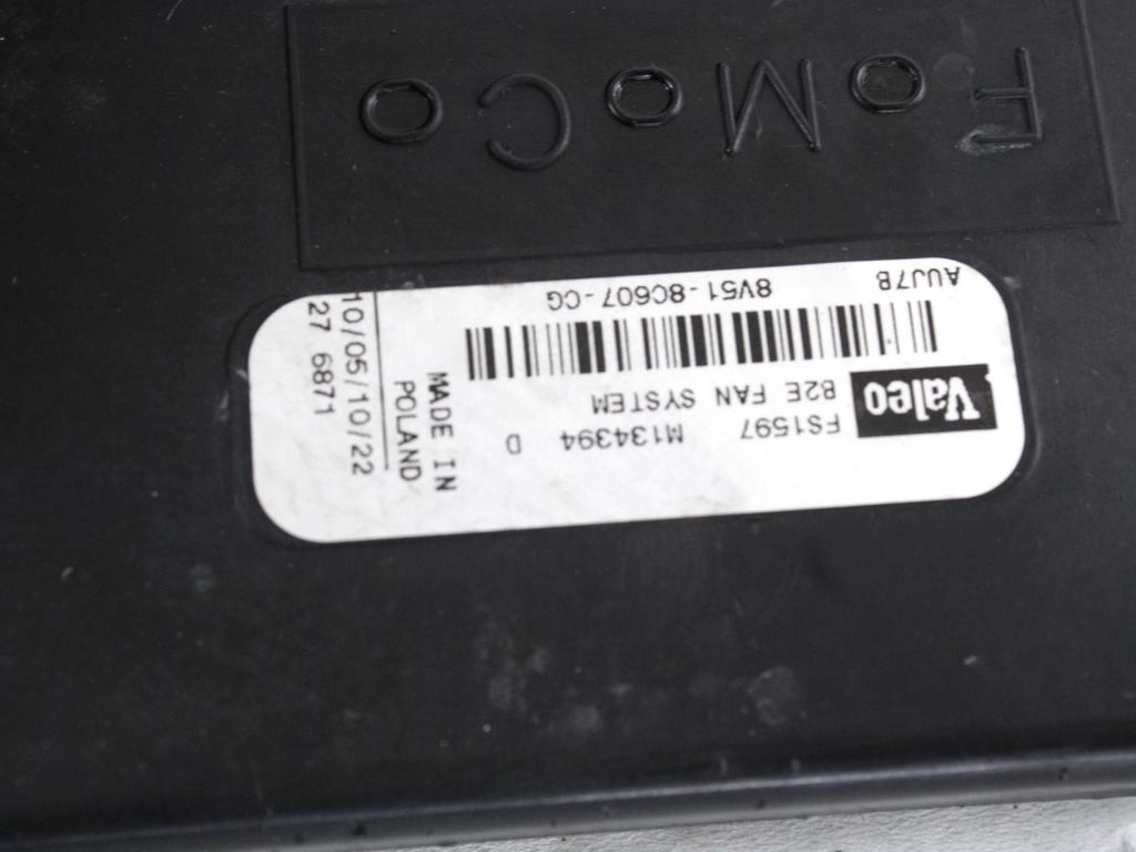 VENTILATOR HLADILNIKA OEM N. 8V51-8C607-CG ORIGINAL REZERVNI DEL FORD FIESTA CB1 CNN MK6 (09/2008 - 11/2012) DIESEL LETNIK 2010