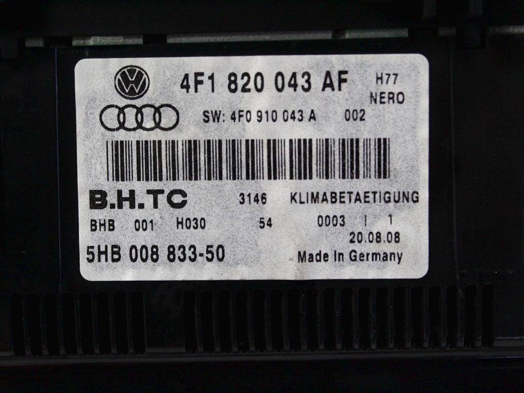 KONTROLNA ENOTA KLIMATSKE NAPRAVE / AVTOMATSKA KLIMATSKA NAPRAVA OEM N. 4F1820043AF ORIGINAL REZERVNI DEL AUDI A6 C6 R 4F2 4FH 4F5 BER/SW/ALLROAD (10/2008 - 2011) DIESEL LETNIK 2009