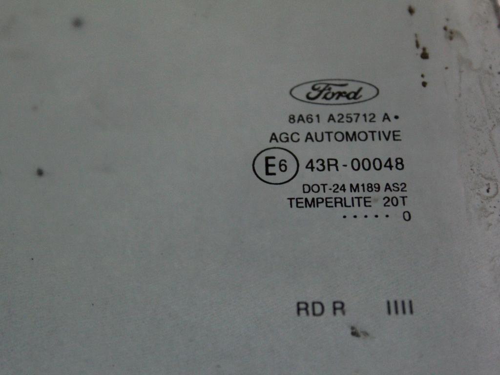 STEKLO ZADNJIH DESNIH VRAT OEM N. 1591457 ORIGINAL REZERVNI DEL FORD FIESTA CB1 CNN MK6 (09/2008 - 11/2012) BENZINA LETNIK 2010