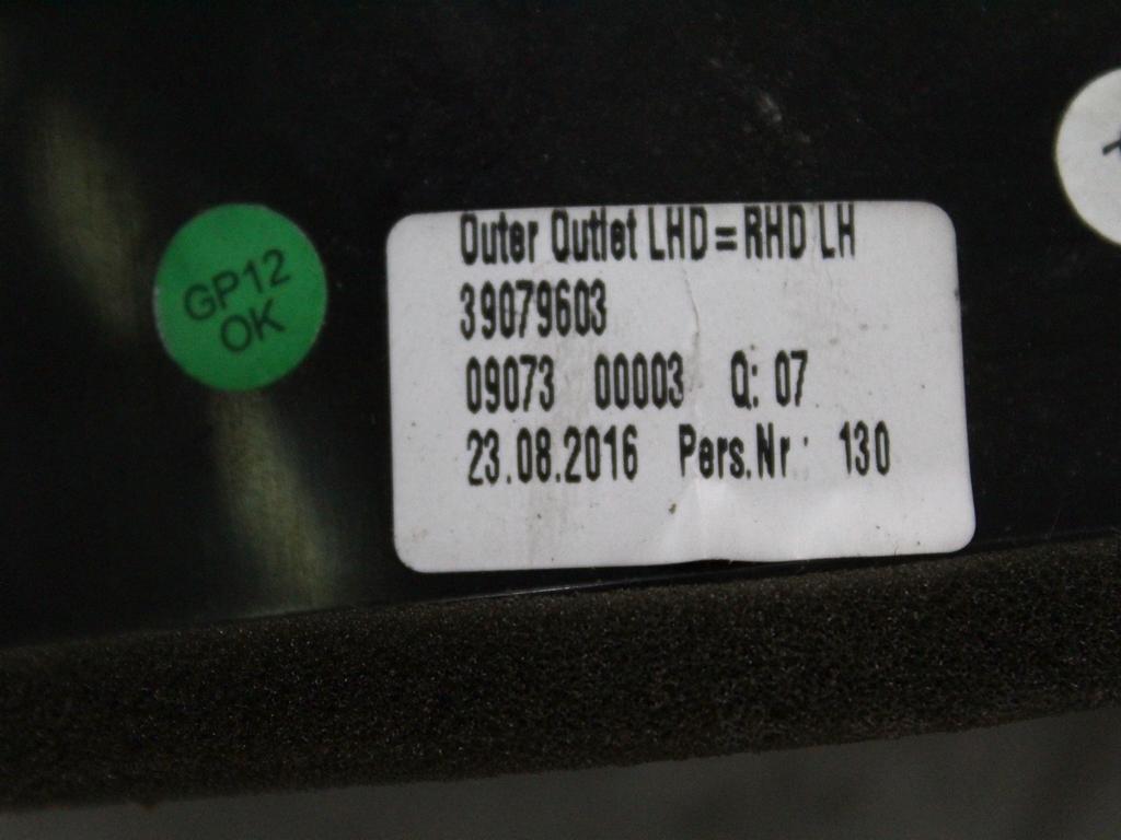 ODVOD ZRAKA OEM N. 39079603 ORIGINAL REZERVNI DEL OPEL ASTRA K B16 5P/3P/SW (2015 - 2021)DIESEL LETNIK 2017