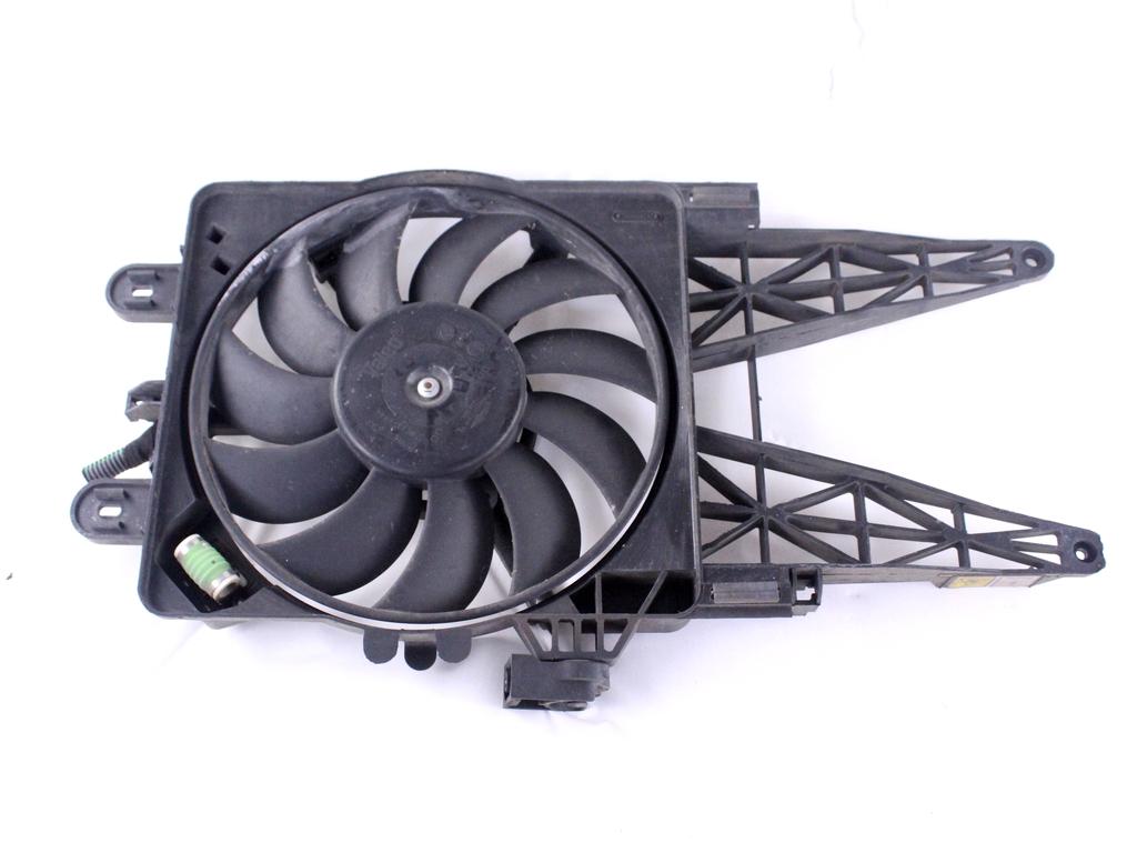 VENTILATOR HLADILNIKA OEM N. 46785738 ORIGINAL REZERVNI DEL FIAT PUNTO 188 MK2 R (2003 - 2011) BENZINA LETNIK 2010