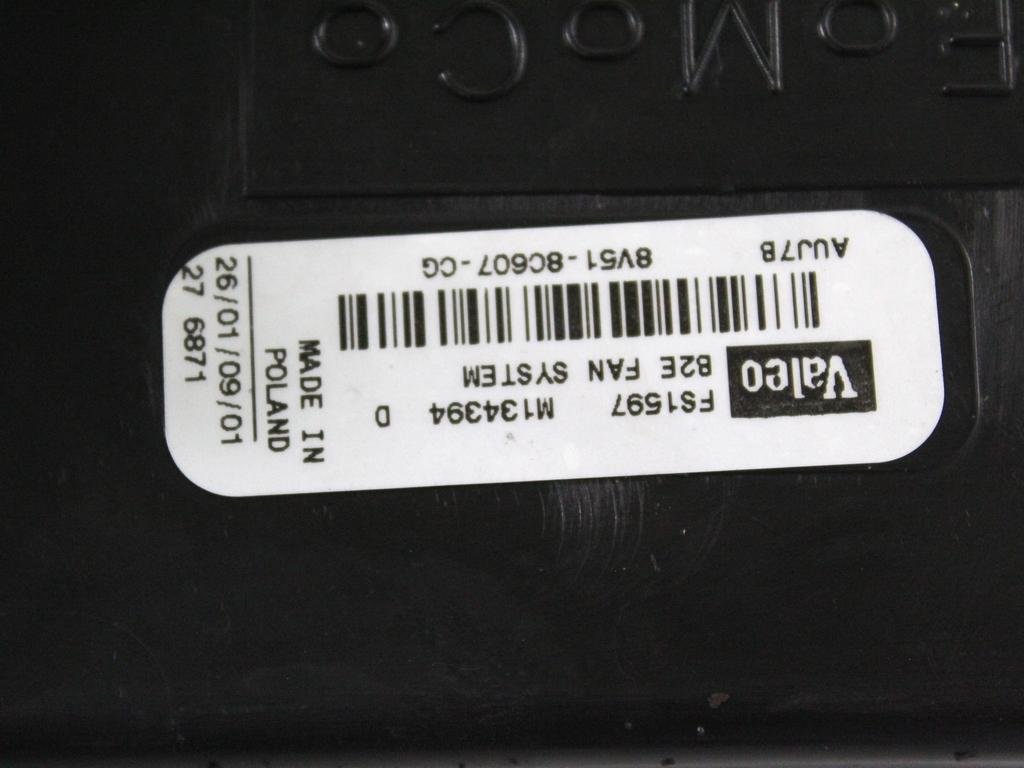 VENTILATOR HLADILNIKA OEM N. 8V51-8C607-CG ORIGINAL REZERVNI DEL FORD FIESTA CB1 CNN MK6 (09/2008 - 11/2012) DIESEL LETNIK 2009