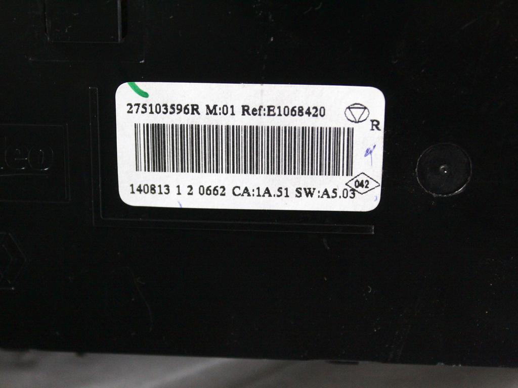 KONTROLNA ENOTA KLIMATSKE NAPRAVE / AVTOMATSKA KLIMATSKA NAPRAVA OEM N. 275103596R ORIGINAL REZERVNI DEL RENAULT MEGANE MK3 BZ0/1 B3 DZ0/1 KZ0/1 BER/SPORTOUR/ESTATE (2009 - 2015) DIESEL LETNIK 2014