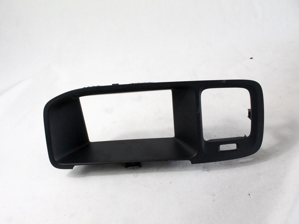 ARMATURNA PLO?CA OEM N. 30791675 ORIGINAL REZERVNI DEL VOLVO V60 MK1 (2010 - 2018)DIESEL LETNIK 2013