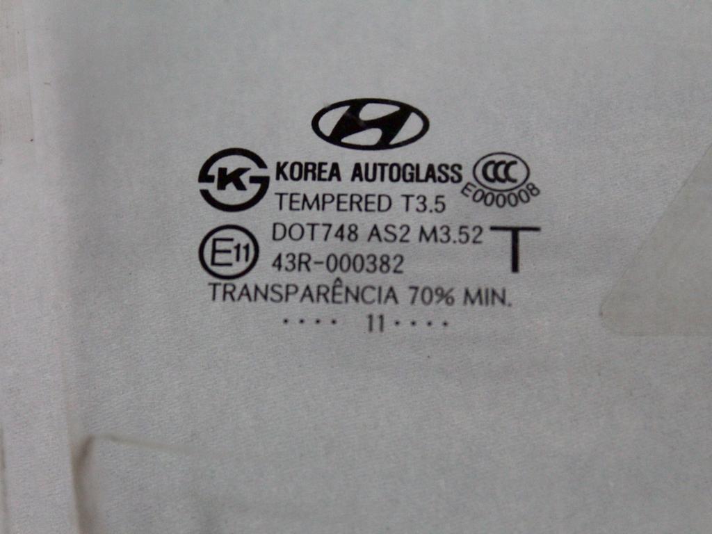 STEKLO SPREDNJIH DESNIH VRAT OEM N. 824212B001 ORIGINAL REZERVNI DEL HYUNDAI SANTA FE CM MK2 (2006 - 2012)DIESEL LETNIK 2011