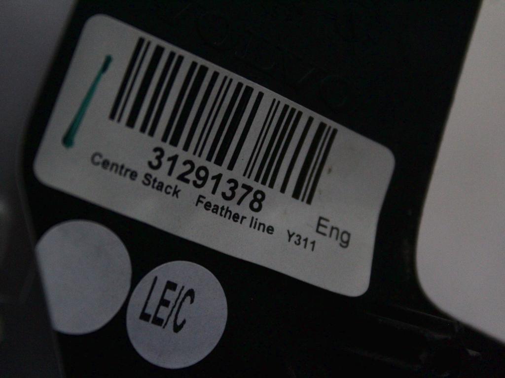 31291378 MASCHERINA RIVESTIMENTO CENTRALE CRUSCOTTO VOLVO V70 SW 2.0 D 120KW AUT 5P (2011) RICAMBIO USATO