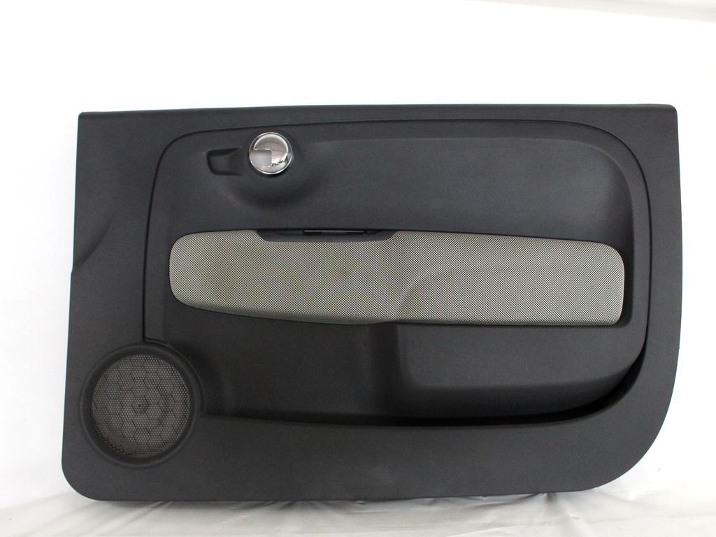 735569044 PANNELLO INTERNO PORTA ANTERIORE DESTRA FIAT 500 1.2 B 51KW 5M 3P (2014) RICAMBIO USATO