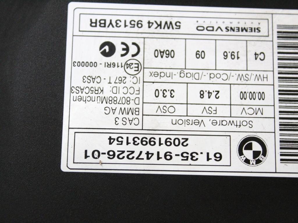 8506375 KIT ACCENSIONE AVVIAMENTO BMW SERIE 3 318 D E91 SW 2.0 D 105KW 6M 5P (2009) RICAMBIO USATO CON CENTRALINA MOTORE, BLOCCHETTI ACCENSIONE APERTURA CON CHIAVE 0281016069 61359147226 6954719