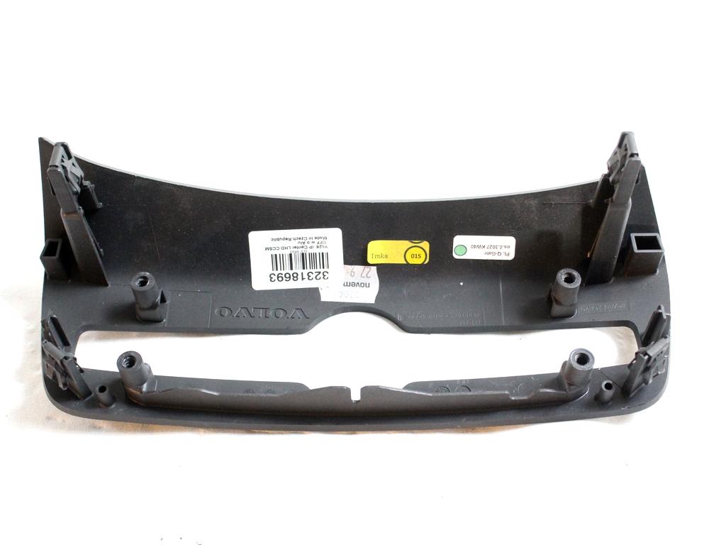 32318693 MASCHERINA MODANATURA RIVESTIMENTO CRUSCOTTO CENTRALE PARTE INFERIORE VOLVO XC90 2.0 I 4X4 173KW AUT 5P (2021) RICAMBIO USATO