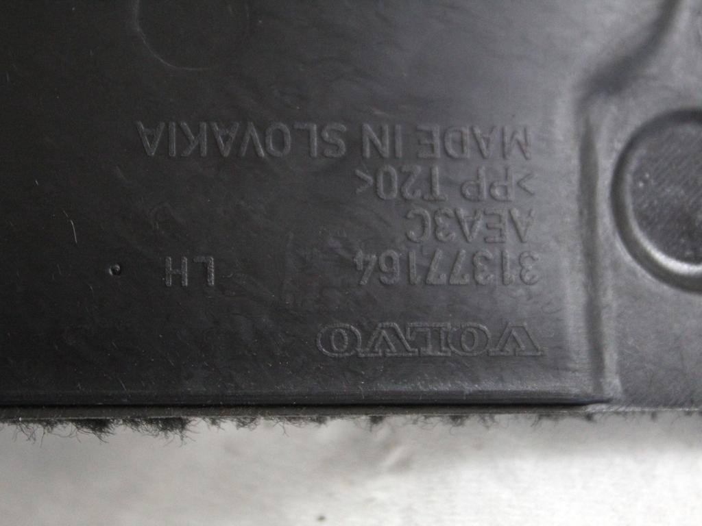 39827390 RIVESTIMENTO INFERIORE TUNNEL CENTRALE PARTE ANTERIORE LATO SINISTRO VOLVO XC90 2.0 I 4X4 173KW AUT 5P (2021) RICAMBIO USATO