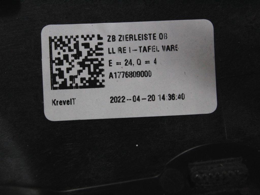 A1776809000 MODANATURA LISTELLO INTERNO CRUSCOTTO LATO DESTRO MERCEDES CLASSE A 180 W177 2.0 D 85KW AUT 5P (2022) RICAMBIO USATO