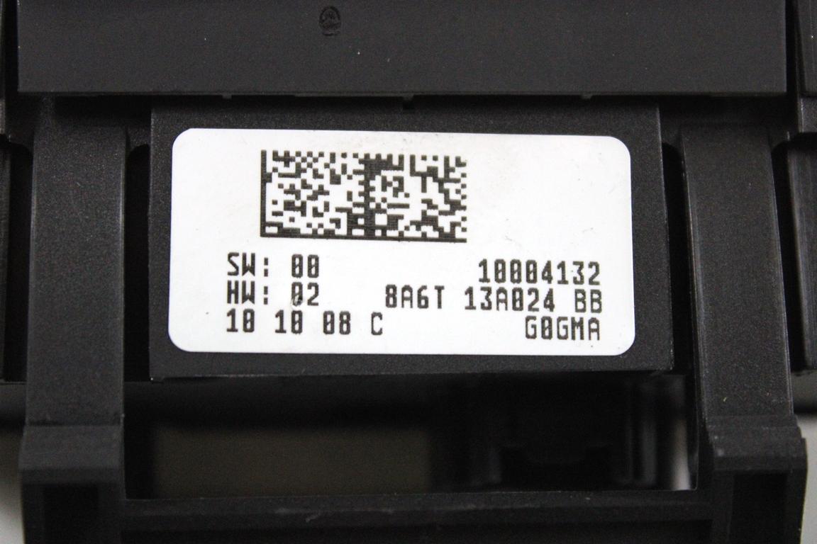 8A6T-13A024-BB GRUPPO DI COMANDO INTERRUTTORE E REGOLAZIONE LUCI E FARI FORD FIESTA 1.4 G 71KW 5M 5P (2010) RICAMBIO USATO CON INTERRUTTORE FENDINEBBIA E RETRONEBBIA