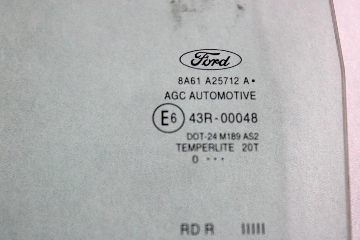 8A61-A25712-A VETRO SCENDENTE PORTA POSTERIORE DESTRA FORD FIESTA 1.4 G 71KW 5M 5P (2010) RICAMBIO USATO