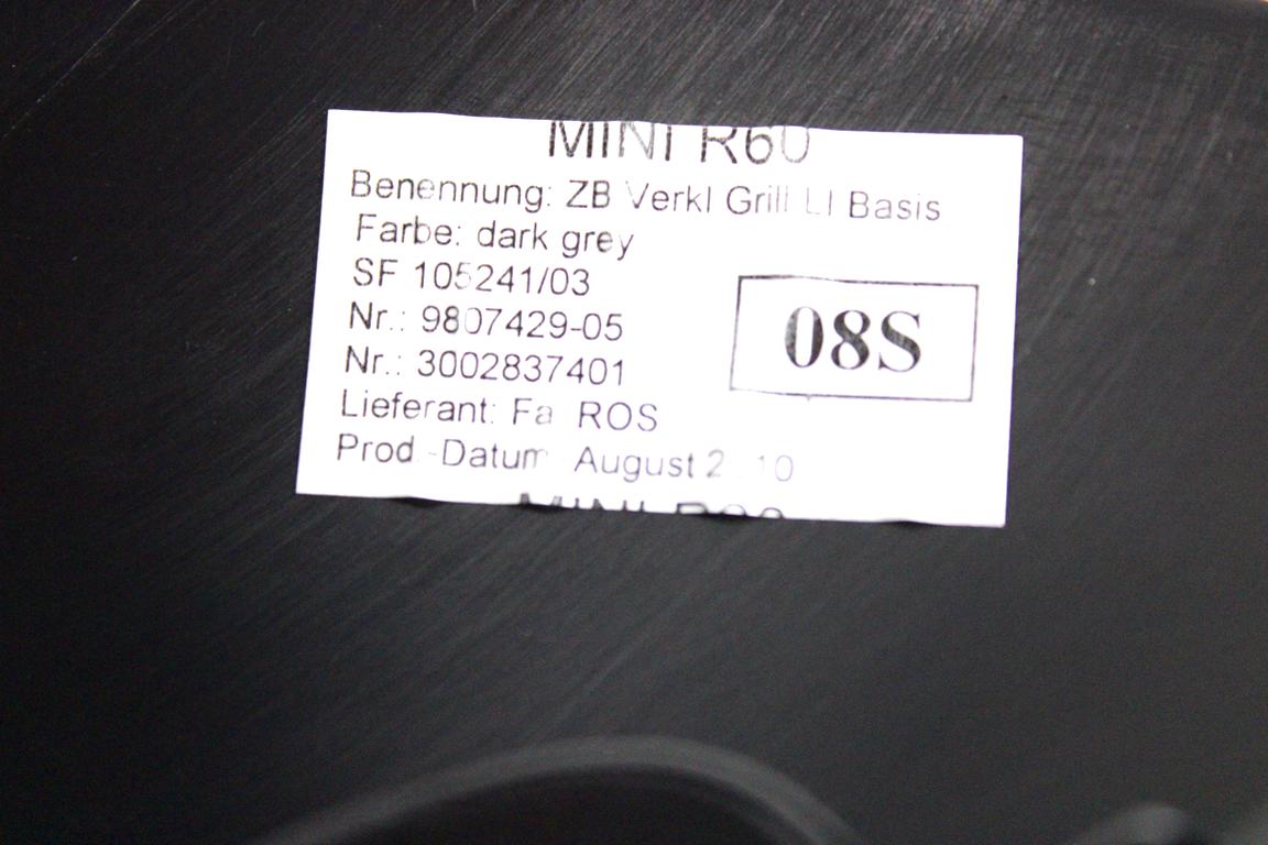 9807429 MASCHERINA RIVESTIMENTO BOCCHETTA AERAZIONE CRUSCOTTO LATO SINISTRO MINI COUNTRYMAN R60 ONE D 1.6 D 66KW 6M 5P (2010) RICAMBIO USATO
