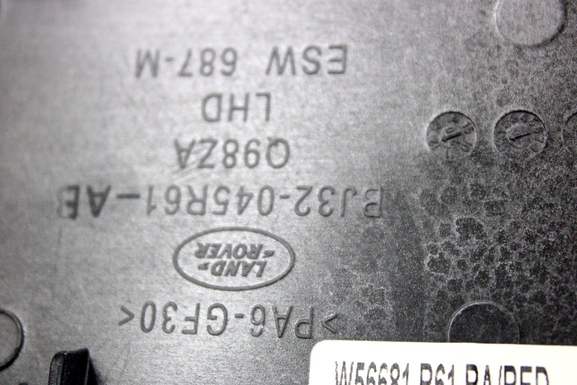 BJ32-045R61-AB MODANATURA RIVESTIMENTO AIRBAG PASSEGGERO CRUSCOTTO LATO DESTRO LAND ROVER RANGE ROVER EVOQUE L538 2.2 D 4X4 110KW AUT 5P (2013) RICAMBIO USATO