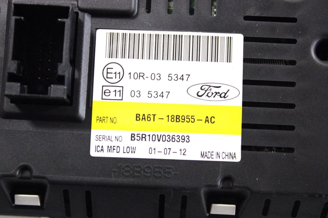 BA6T-18B955-AC DISPLAY COMPUTER DI BORDO FORD FIESTA 1.4 D 51KW 5M 5P (2012) RICAMBIO USATO