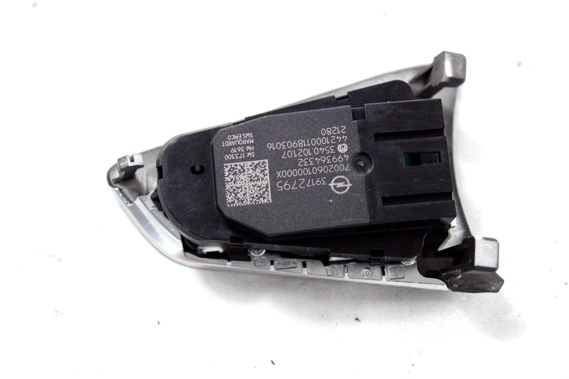 39172795 COMANDI CRUISE CONTROL AL VOLANTE OPEL MOKKA B 1.2 B 96KW 6M 5P (2022) RICAMBIO USATO