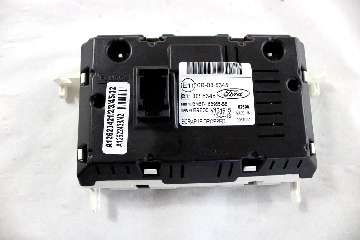 BM5T-18B955-BE DISPLAY COMPUTER DI BORDO FORD C-MAX 1.6 D 85KW 6M 5P (2013) RICAMBIO USATO