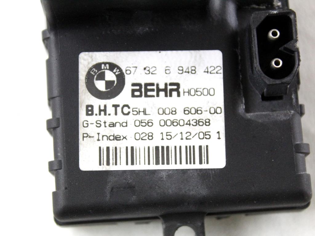 67326948422 RESISTENZA RISCALDAMENTO CLIMATIZZATORE BMW SERIE 5 530D E60 3.0 D 170KW AUT 4P (2006) RICAMBIO USATO