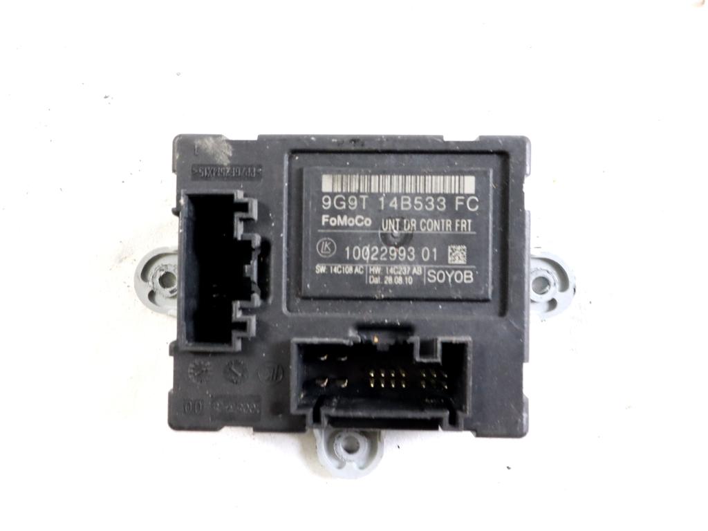 9G9T-14B533-FC CENTRALINA PORTA ANTERIORE DESTRA FORD S-MAX 2.0 D 120KW AUT 5P (2010) RICAMBIO USATO