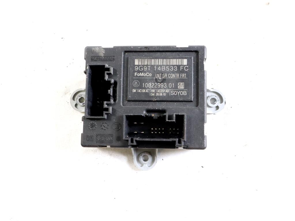 9G9T-14B533-FC CENTRALINA PORTA ANTERIORE DESTRA FORD S-MAX 2.0 D 120KW AUT 5P (2010) RICAMBIO USATO