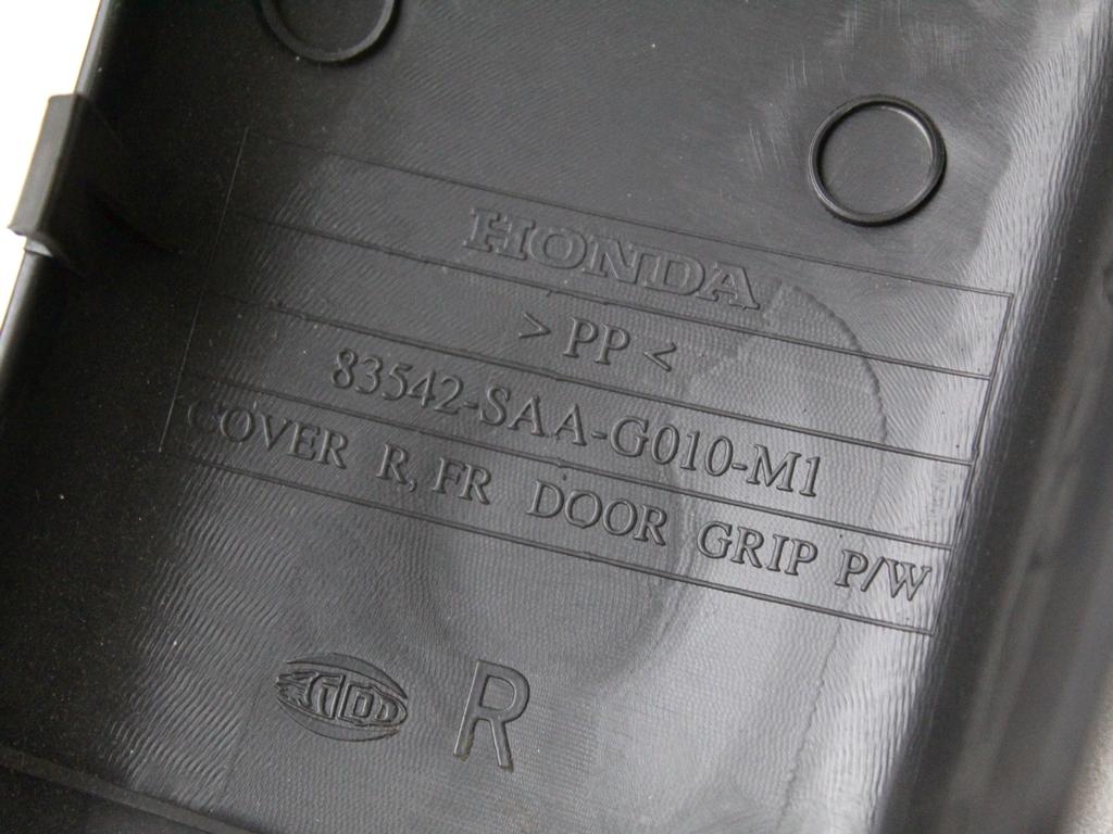 83542-SAA-G010-M1 RIVESTIMENTO PANNELLO INTERNO PORTA ANTERIORE DESTRA HONDA JAZZ 1.2 B 57KW 5M 5P (2007) RICAMBIO USATO