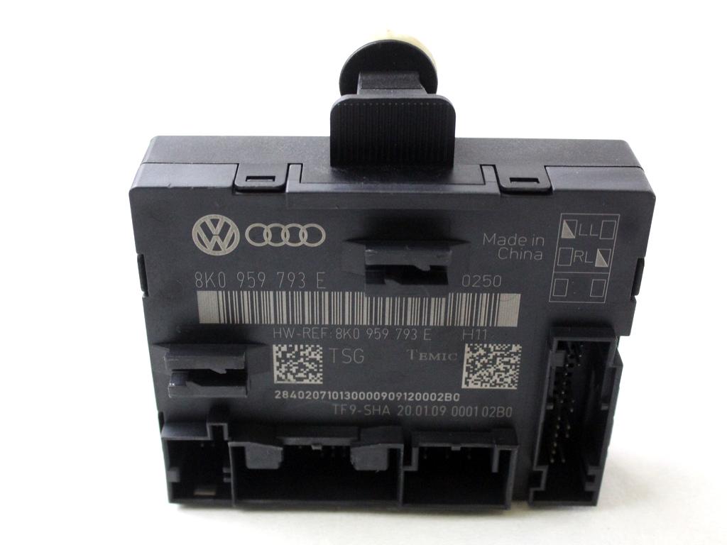 8K0959793E CENTRALINA PORTA ANTERIORE SINISTRA AUDI A5 3.0 D 4X4 176KW AUT 3P (2009) RICAMBIO USATO