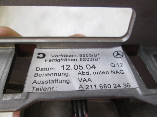 SREDINSKA KONZOLA  OEM N. A2116802436 ORIGINAL REZERVNI DEL MERCEDES CLASSE E W211 S211 BER/SW (03/2002 - 05/2006) DIESEL LETNIK 2004