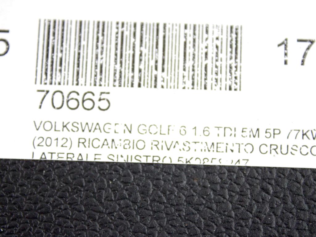 MONTA?NI DELI /  ARMATURNE PLOSCE SPODNJI OEM N. 5K0858247 ORIGINAL REZERVNI DEL VOLKSWAGEN GOLF VI 5K1 517 AJ5 MK6 (2008-2012) DIESEL LETNIK 2012