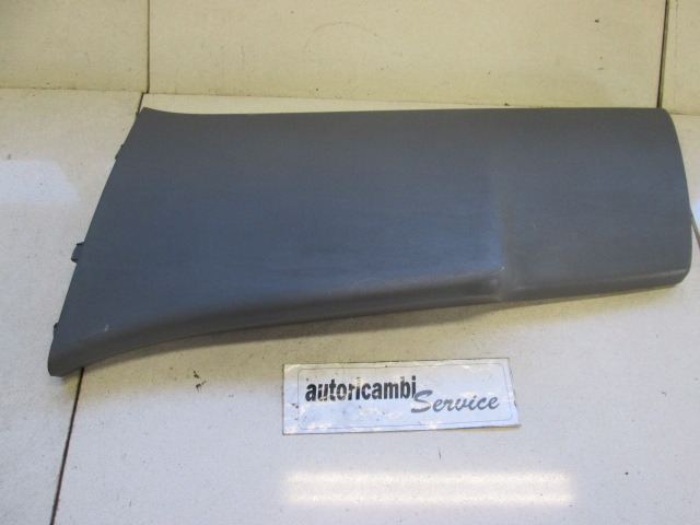 8200084326 RIVESTIMENTO INFERIORE MONTANTE CENTRALE LATO SINISTRO RENAULT SCENIC 1.5 D 74KW 5M 5P (2004) RICAMBIO USATO 